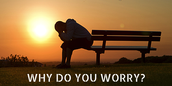 God does not want you to worry