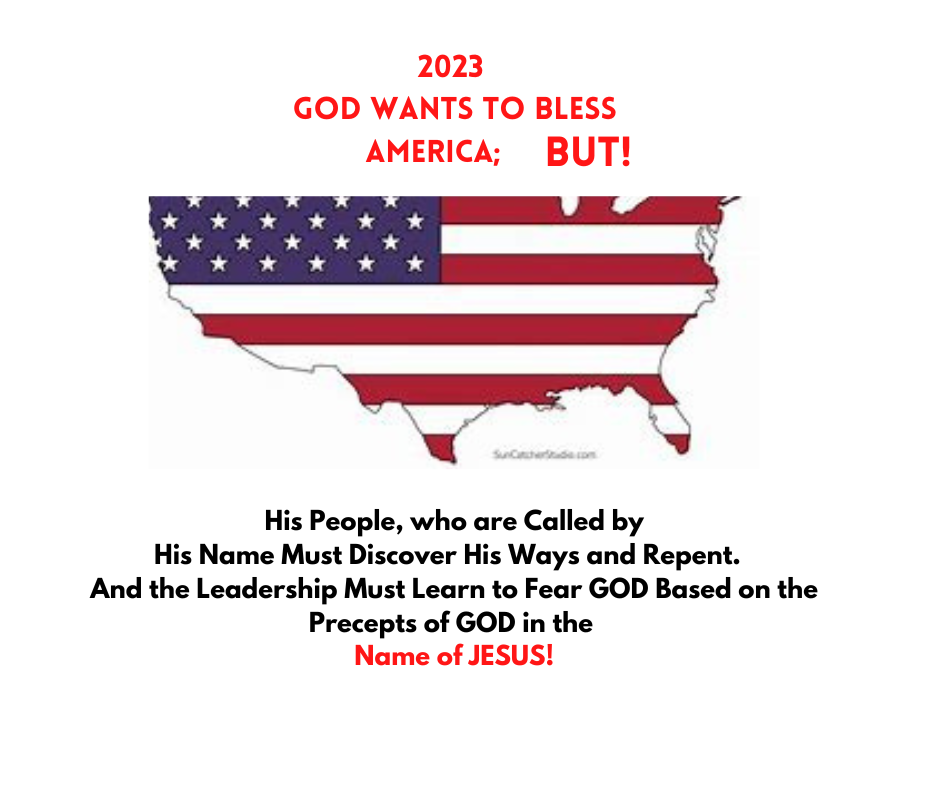  2023 GOD Wants to Bless America: But! 